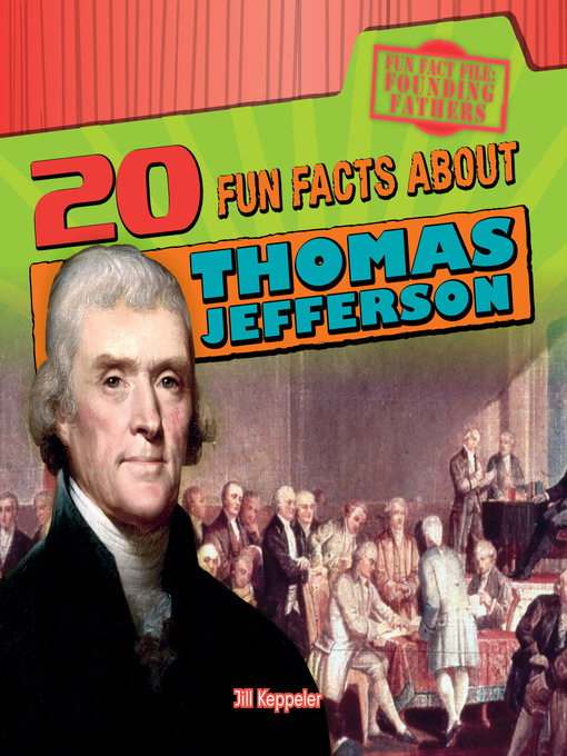 Title details for 20 Fun Facts About Thomas Jefferson by Jill Keppeler - Wait list